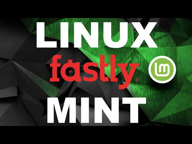 Linux Mint busca BETA TESTERS para usar sus repositorios en Fastly con mayor velocidad y rendimiento