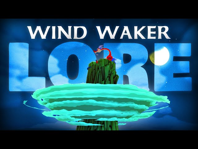 The Lore of Zelda’s Famous Locations (The Wind Waker)