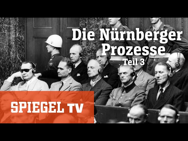 Die Nürnberger Prozesse (3/3): Das Dritte Reich vor Gericht | SPIEGEL TV