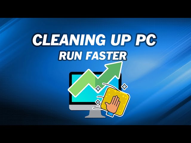 3 Free Ways Cleaning Up Your PC to Make It Run Faster
