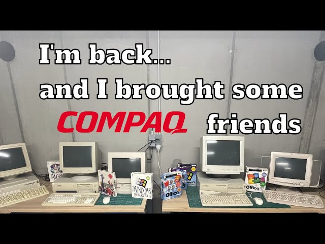 I'm back... and I brought some Compaq friends.