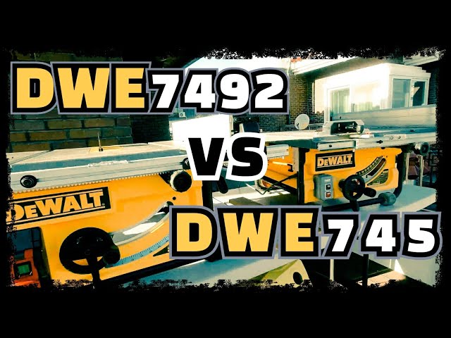 DEWALT Table saw dwe7492 VS dwe745 Comparison review