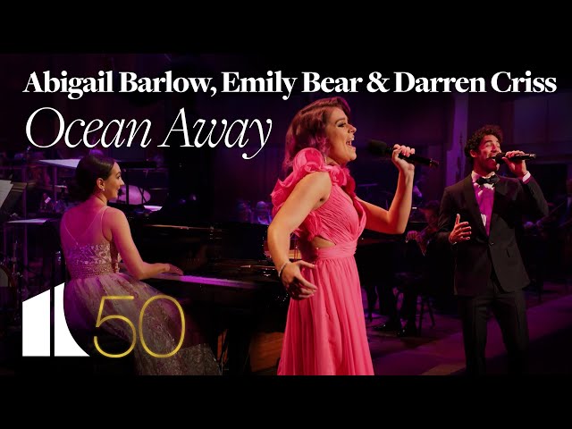 Ocean Away - Abigail Barlow, Emily Bear & Darren Criss | The Kennedy Center at 50
