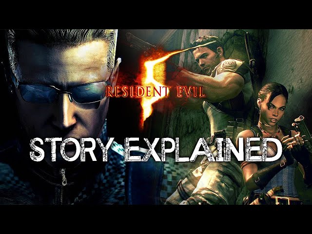 Resident Evil 5 - Story Explained