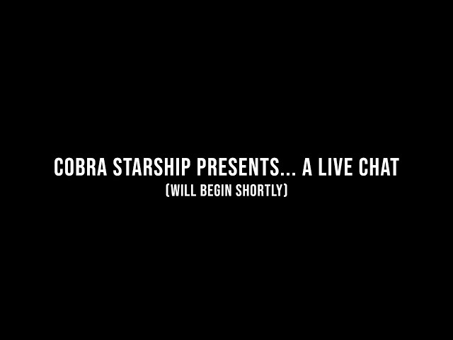 Cobra Starship Presents... A Live Chat