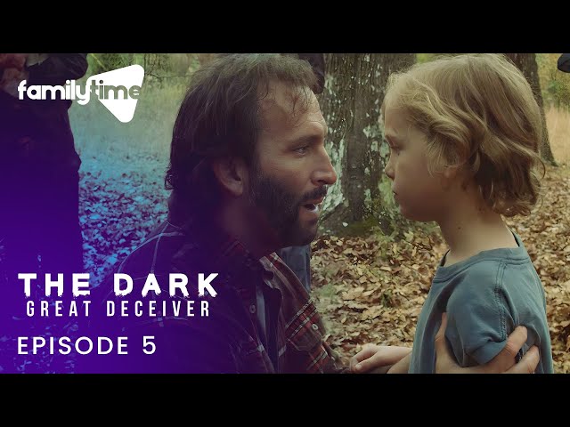 The Dark: Great Deceiver | Episode 5 | All Good Things