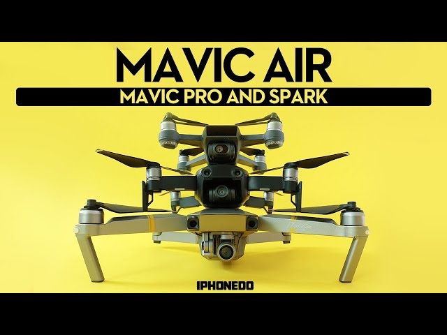 DJI Mavic Air — In-Depth Review Part 2/2 — Mavic Air vs Mavic Pro and Spark — Complete Comparison