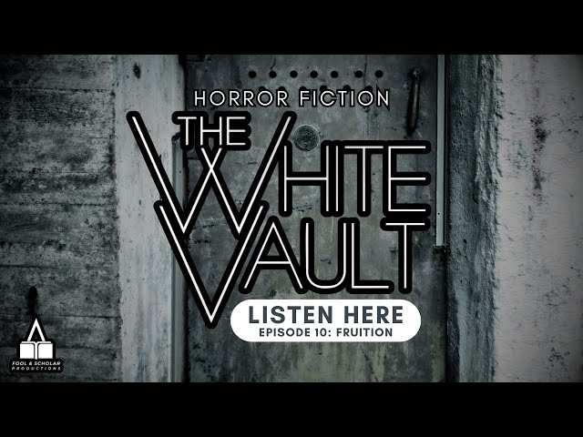 The White Vault | Season 1 | Ep. 10 | Fruition