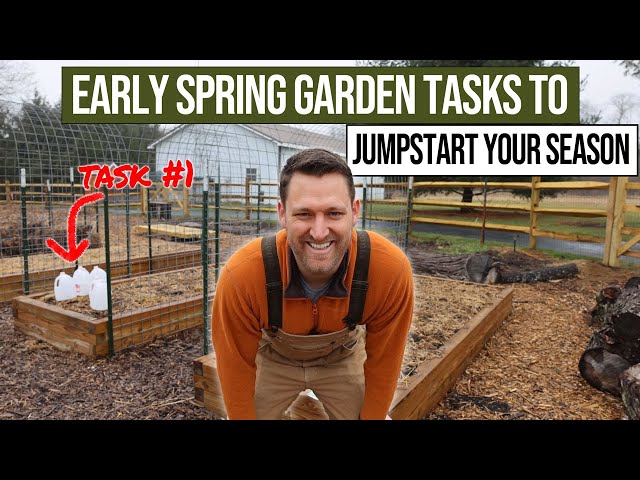 Early Spring Garden Tasks to JUMPSTART Your Garden