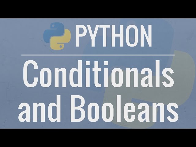 Python Tutorial for Beginners 6: Conditionals and Booleans - If, Else, and Elif Statements