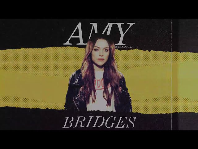 Amy Macdonald - Bridges (Official Lyric Video)