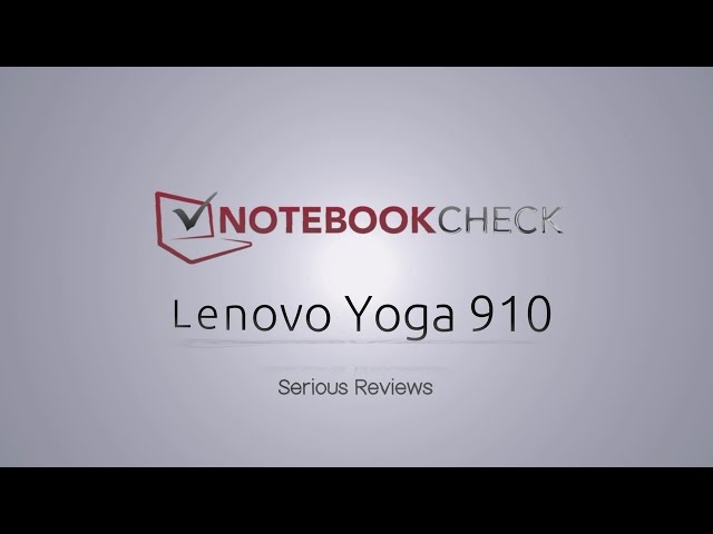 Lenovo Yoga 910 Kaby Lake Review and test results 2016 / 2017