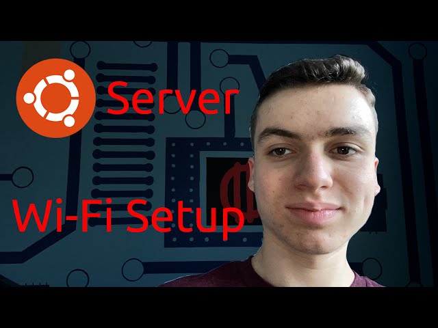 How to Connect a Ubuntu Server System to a Wi-Fi Network