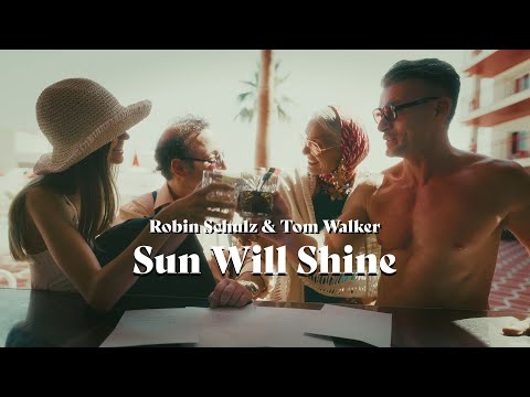 ROBIN SCHULZ & TOM WALKER - SUN WILL SHINE (ALL VERSIONS)