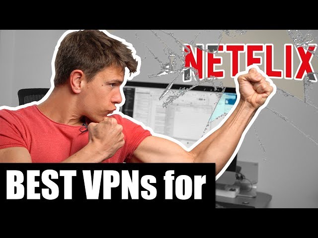 The Best VPN for Netflix: Beat the Proxy Error for Good & Unblock All TV Shows and Movies