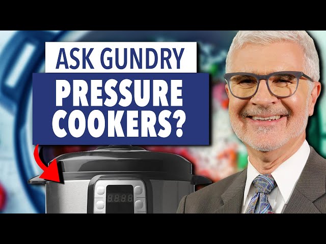 How do Pressure Cookers work? | Ask Dr. Gundry