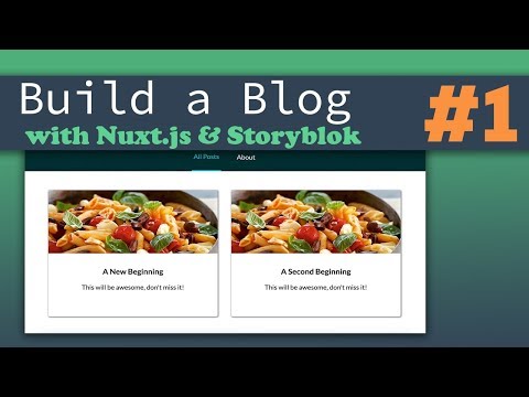 Nuxt.js & Storyblok - Building a Complete Blog