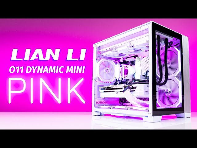 The Pink Lian Li o11 Dynamic Mini Build!