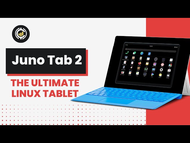 Juno Tab 2: The Best Linux Tablet Unveiled!
