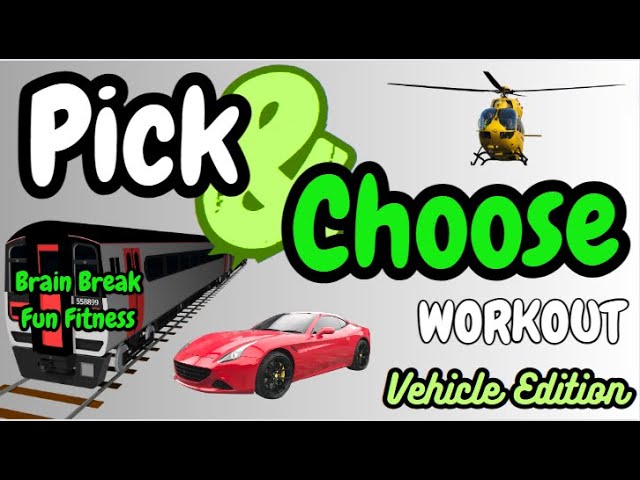 Pick & Choose Workout! VEHICLE Edition! Brain Break | Family Fun Fitness For Kids | PE Activity