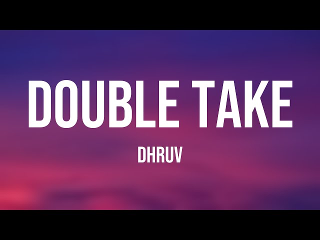 double take - dhruv |With Lyric| 🍦