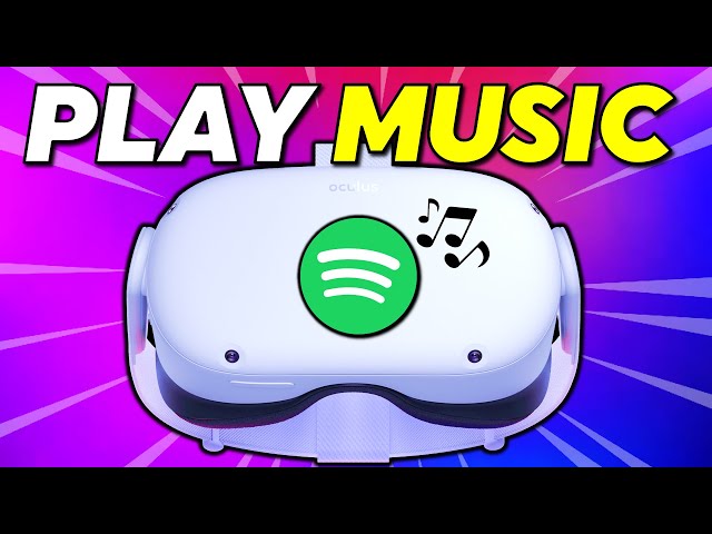 How to play Background Music on Quest 2.