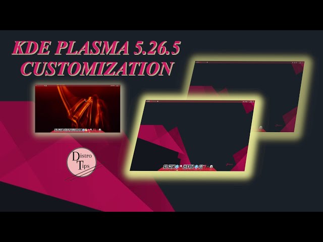 KDE PLASMA CUSTOMIZATION.KDE plasma 5.26.5 Customization.