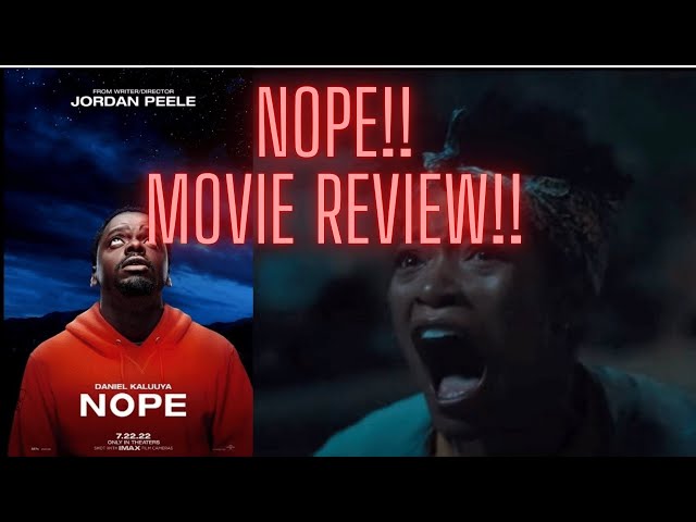 Nope--Movie Review!!