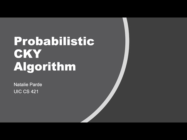 Probabilistic CKY Algorithm