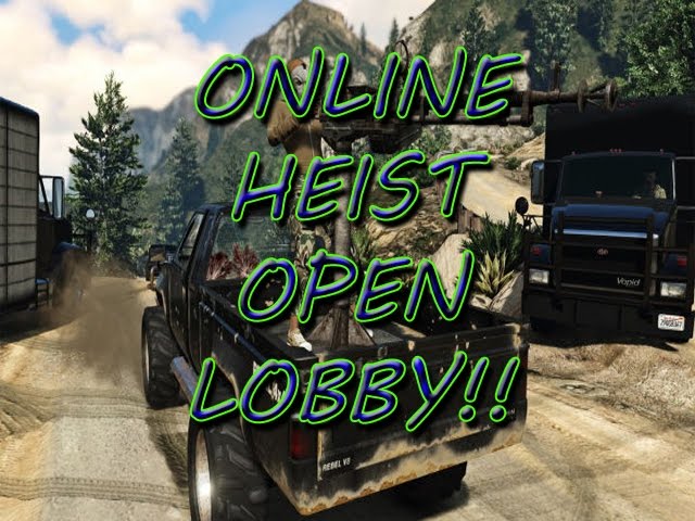 GTA Online Heist Open Lobby Live Stream @7:30 PM Central Time.