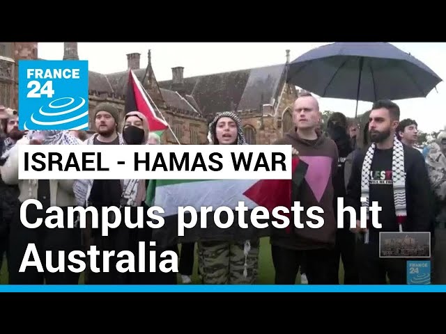 Campus protests over Gaza war hit Australia • FRANCE 24 English