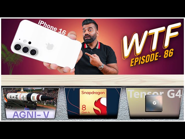 iPhone 16 New Design | AGNI V Missile India | Tensor G4 Chip | WTF | Episode 86 |Technical Guruji🔥🔥🔥