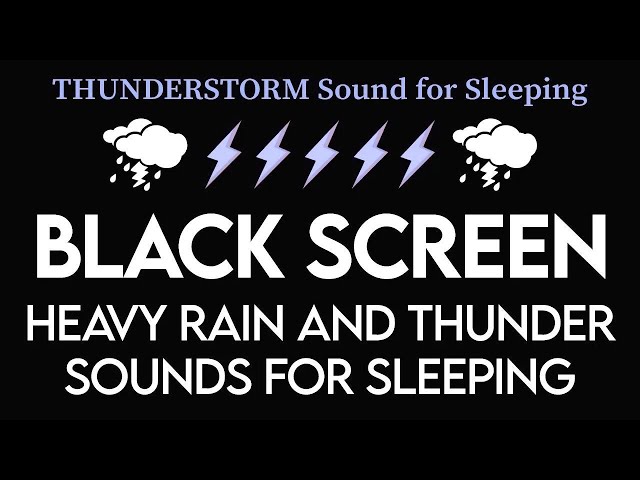 THUNDERSTORM sounds for sleeping black screen - GET over insomnia with heavy rain & thunderstorm