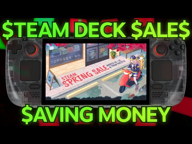 「The Steam Deck Masterclass Vol 12 - Maximize $avings during the $team $ale」