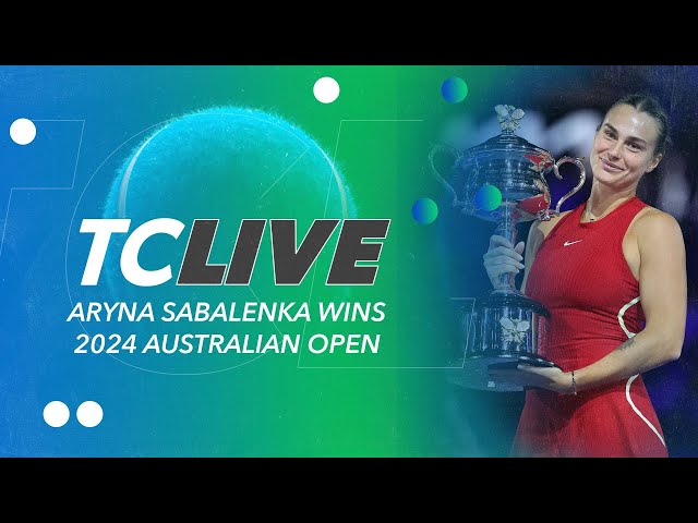 Full reaction to Aryna Sabalenka Winning 2024 Australian Open | Tennis Channel Live