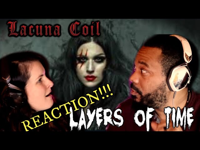 Lacuna Coil-Layers of Time Reaction!!