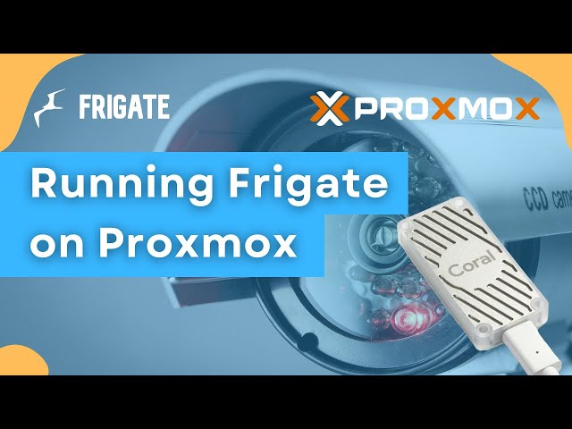 Frigate on a Proxmox LXC