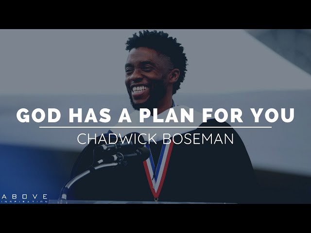 GOD HAS A PLAN FOR YOU | Chadwick Boseman - Inspirational & Motivational Speech