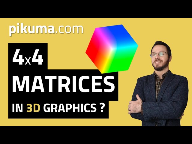 Math for Game Developers: Why do we use 4x4 Matrices in 3D Graphics?
