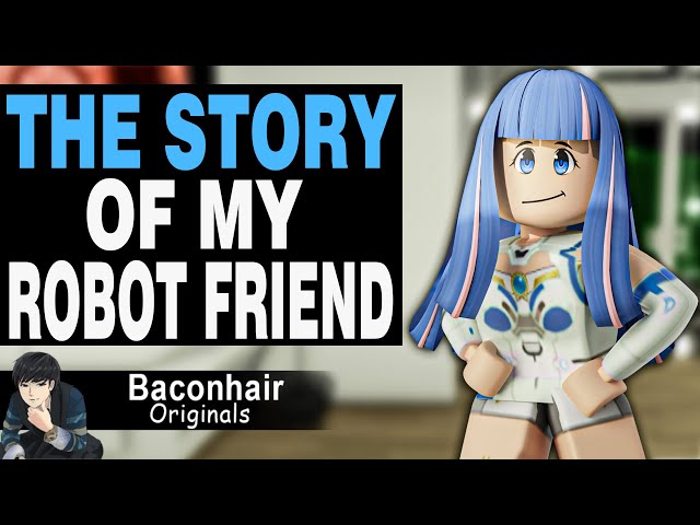 The Story Of My Robot Friend | roblox brookhaven 🏡rp