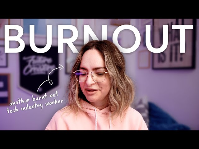 An honest chat about burnout in tech