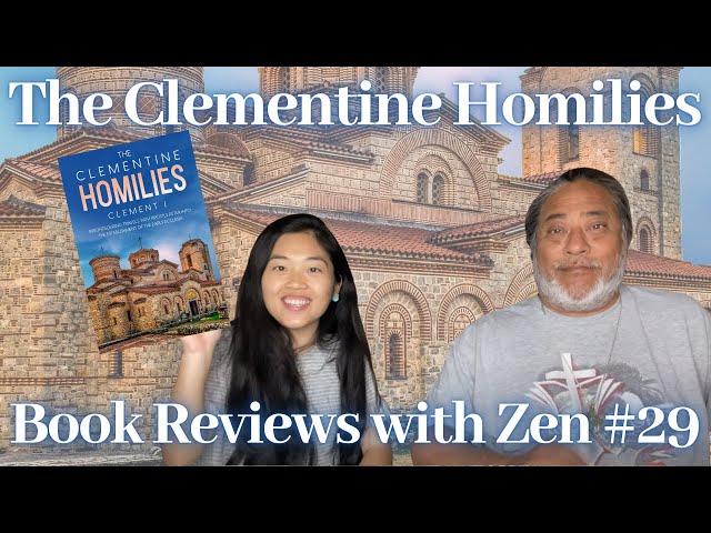 The Clementine Homilies - Book Reviews with Zen #29