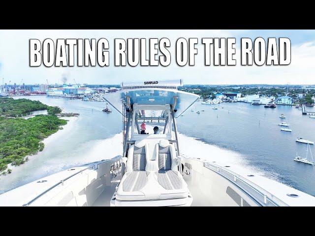 What Boat has the Right of Way? Learn the Rules of the Road
