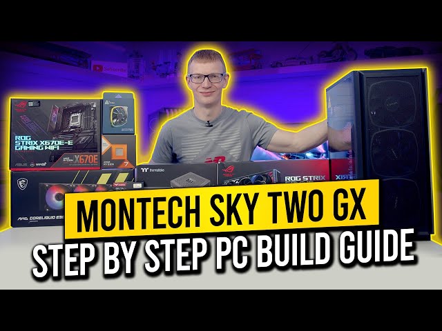 Montech Sky Two GX Build - Step by Step Guide