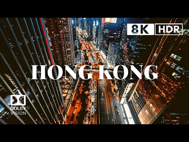 Hong Kong 8K HDR ULTRA HD 60 FPS Dolby Vision™ Drone Video