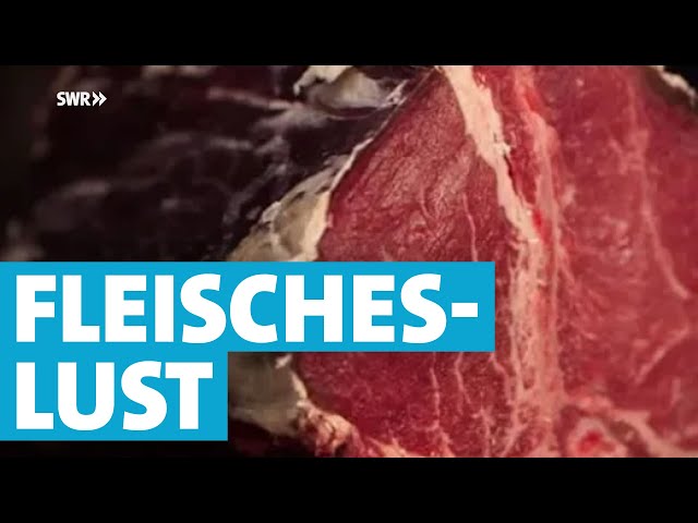 Essgeschichten: Fleischeslust - tierisch lecker | SWR Fernsehen