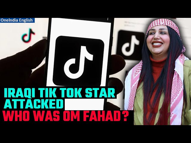 Iraqi TikTok star Om Fahad attacked outside Baghdad home | Baghdad Night Attack | Oneindia