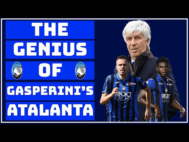 The Tactical Genius Of Gasperini's Atalanta | What Makes Atalanta Special? |