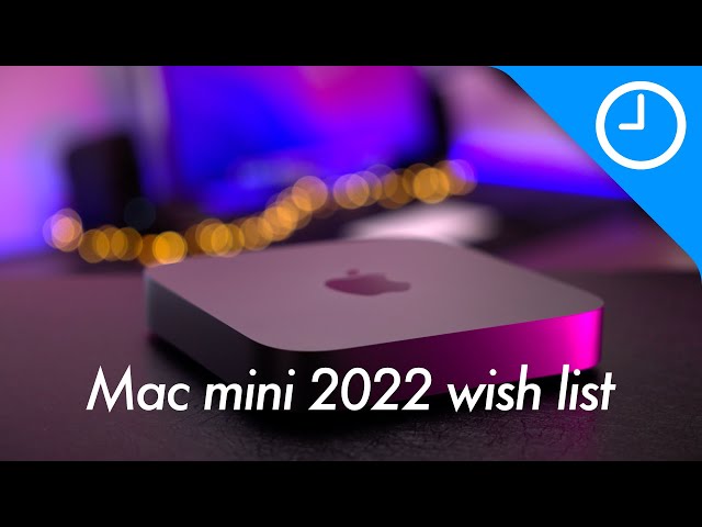 Back to the Mac: my Mac mini wish list... + 2022 Mac mini news + Sonnet DuoModo hands-on