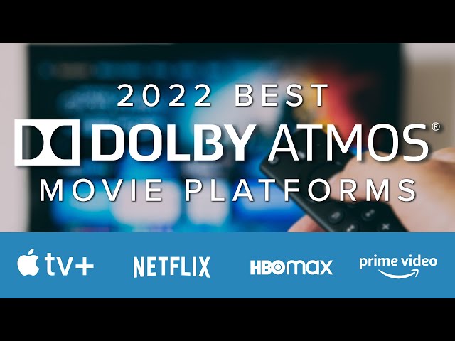How to Experience Dolby Atmos Movies  | Netflix, Disney Plus, VUDU, HBO Max, AppleTV+ & more